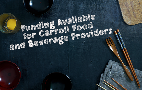 Carroll County Announces Maryland Relief Act of 2021 funding for Carroll Food and Beverage Providers