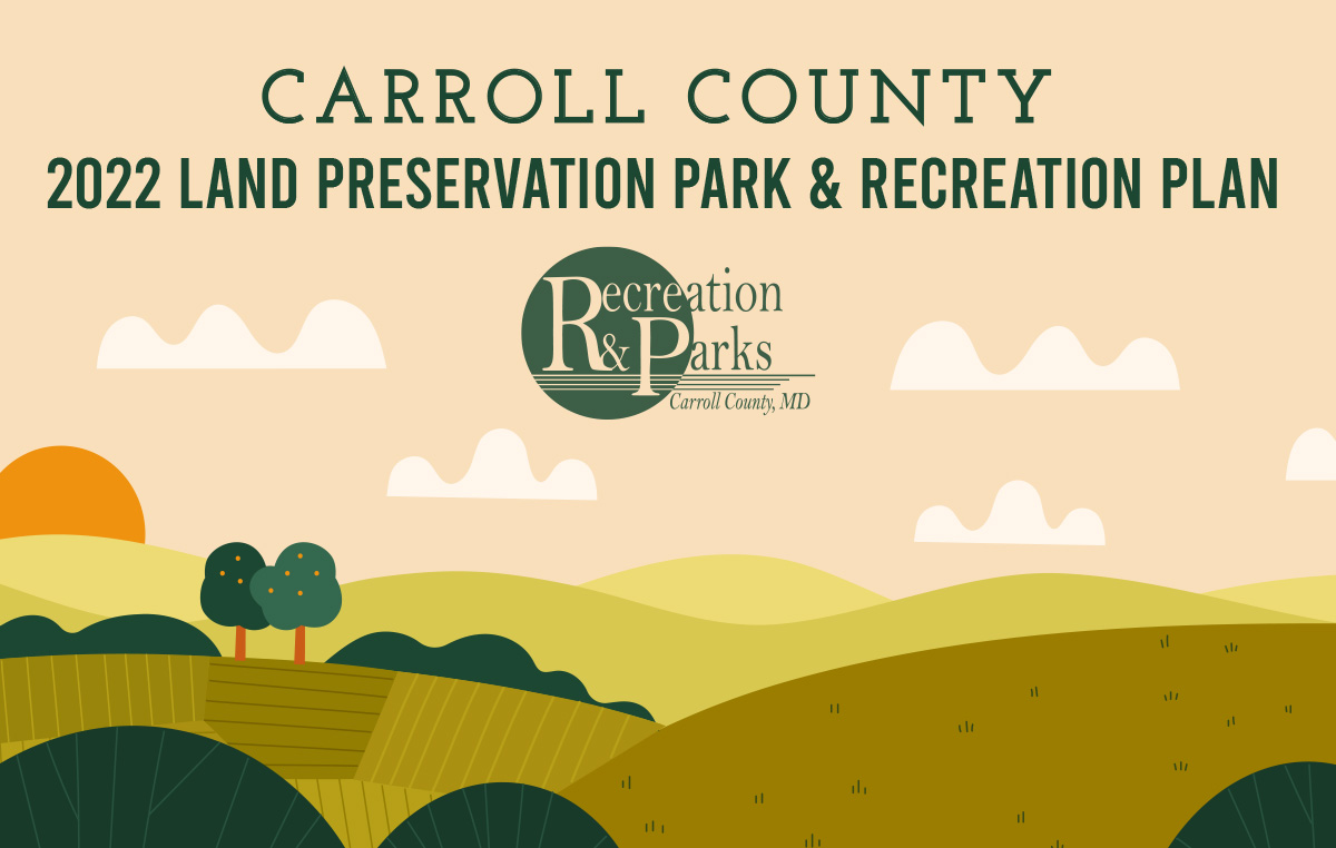 Recreation & Parks to Hold Community Listening Sessions for  2022 Land Preservation, Parks and Recreation Plan