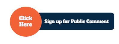 Click here to sign up for Public Comment