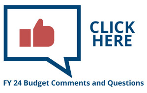 Click here for FY 24 Budget Comments and Questions