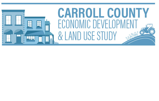Carroll County Economic Development and Land Use Study  2nd Public Workshop – April 27, 2023, 5:00 – 7:00PM