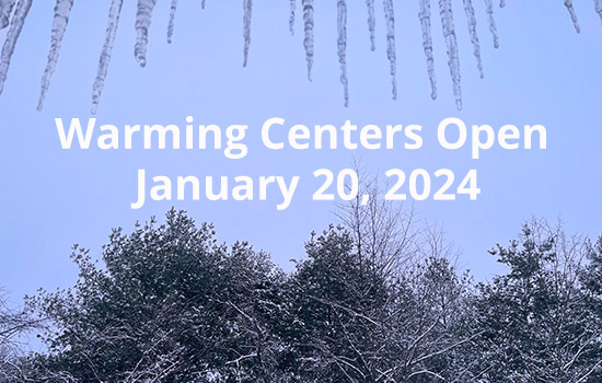 Warming Centers Open January 20, 2024