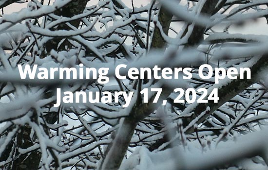 Warming Centers Open January 17, 2024