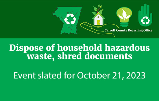 Dispose of Household Hazardous Waste, Shred Documents Event slated for October 21, 2023