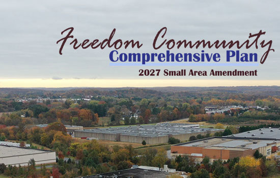 UPDATED: Freedom Community Comprehensive Plan Small Area Amendment & Overlay Zoning District Survey Open