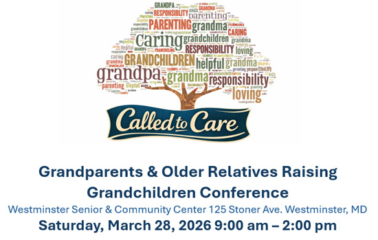 Grandparents & Older Relatives Raising Grandchildren Conference Saturday, March 28th